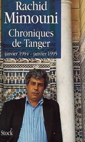 Image du vendeur pour Chroniques de Tanger - Rachid Mimouni mis en vente par Book Hmisphres