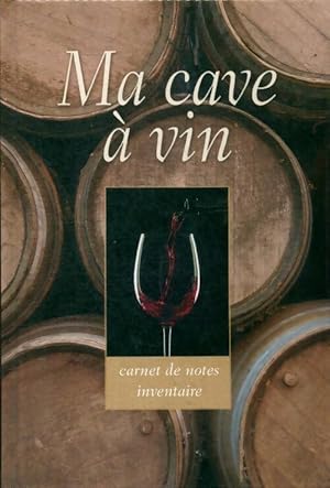 Immagine del venditore per Ma cave a vin - Collectif venduto da Book Hmisphres
