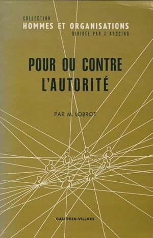 Pour ou contre l'autorit? - Michel Lobrot