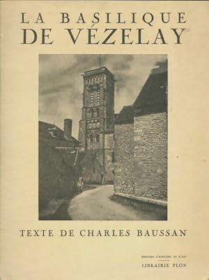 La basilique de V?zelay - Charles Baussan