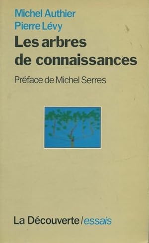 Seller image for Les arbres de connaissances - Michel Authier for sale by Book Hmisphres