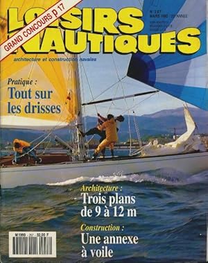 Loisirs nautiques n?257 : Tout sur les drisses - Collectif