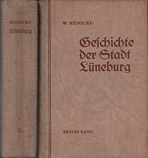 Geschichte der Stadt Lüneburg. Im Auftrage der Stadtverwaltung. Buchschmuck von Theodor Wieter. 2...