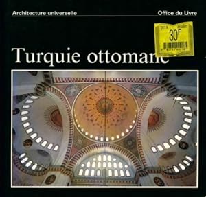 Turquie ottomane - Ulya Vogt Goknil