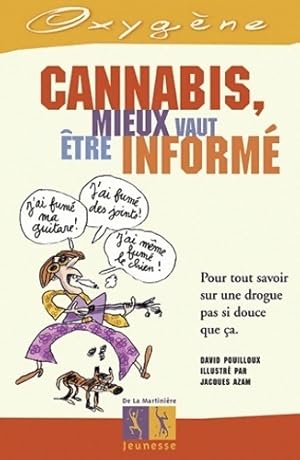 Bild des Verkufers fr Cannabis, Mieux vaut ?tre inform? - David Pouilloux zum Verkauf von Book Hmisphres