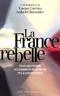 Image du vendeur pour La France rebelle - Xavier Sommier mis en vente par Book Hmisphres