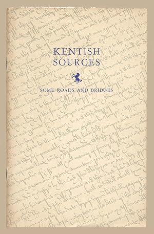 Seller image for Kentish Sources: 1 Some Roads and Bridges for sale by Martin Harrison