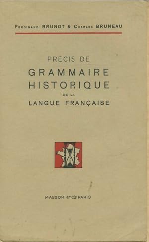 Imagen del vendedor de Pr?cis de grammaire historique de la langue fran?aise - Ferdinand Brunot a la venta por Book Hmisphres