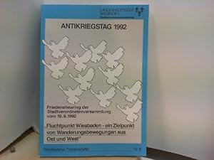 Wiesbadener Friedenshefte Nr. 8 - Antikriegstag 1992 - " Fluchtpunkt Wiesbaden - ein Zielpunkt vo...