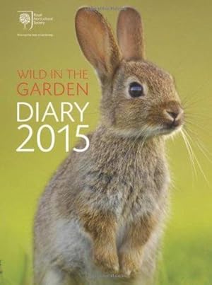 Imagen del vendedor de RHS Wild in the Garden Diary 2015 a la venta por WeBuyBooks