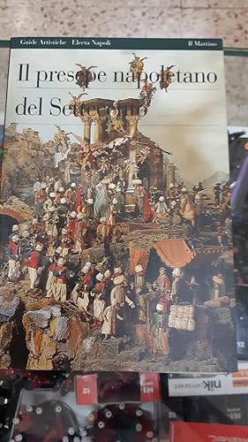 Bild des Verkufers fr IL PRESEPE NAPOLETANO DEL SETTECENTO zum Verkauf von Libreria D'Agostino