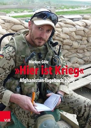 Bild des Verkufers fr Hier ist Krieg" : Afghanistan-Tagebuch 2010 zum Verkauf von AHA-BUCH GmbH