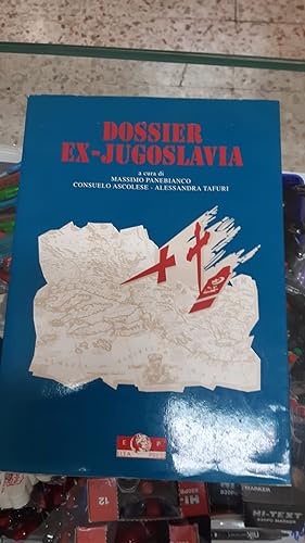 Immagine del venditore per DOSSIER EX-JUGOSLAVIA venduto da Libreria D'Agostino