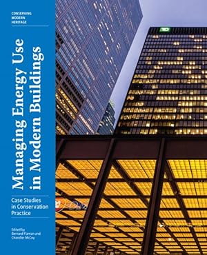 Seller image for Managing Energy Use in Modern Buildings : Case Studies in Conservation Practice for sale by GreatBookPrices