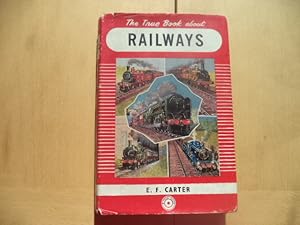 Seller image for True Book about Railways for sale by Terry Blowfield