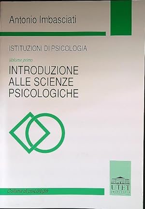 Immagine del venditore per Introduzione alle scienze psicologiche. Istituzioni di psicologia vol.1 venduto da Librodifaccia