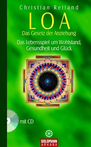 Bild des Verkufers fr Arkana: LOA - Das Gesetz der Anziehung - Das Lebensspiel um Wohlstand, Gesundheit und Glck, (inkl. CD) zum Verkauf von Gerald Wollermann