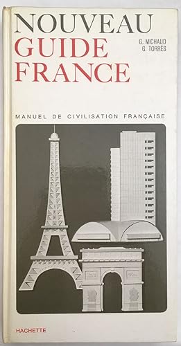 Imagen del vendedor de Manuel de civilisation Francaise (nouveau guide de France) a la venta por librairie philippe arnaiz