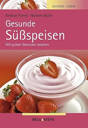 Gesunde Süßspeisen