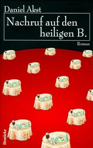 Seller image for Nachruf auf den heiligen B.: Roman for sale by Gerald Wollermann