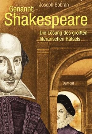 Bild des Verkufers fr Genannt: Shakespeare: Die Lsung des grten literarischen Rtsels zum Verkauf von Gerald Wollermann