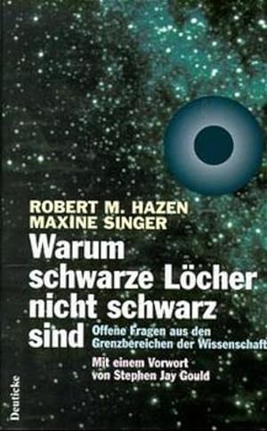 Seller image for Warum schwarze Lcher nicht schwarz sind: Offene Fragen aus den Grenzbereichen der Wissenschaft for sale by Gerald Wollermann