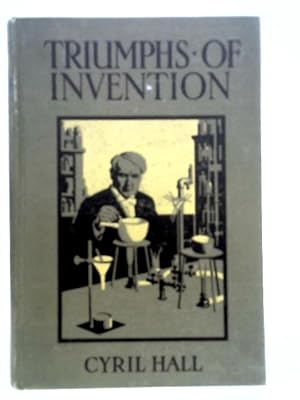 Image du vendeur pour Triumphs of Invention mis en vente par World of Rare Books