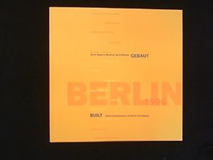 Bild des Verkufers fr Gebaut - Erste Bauten Berliner Architekten. Built - First Commissions of Berlin Architects. zum Verkauf von Antiquariat Matthias Drummer