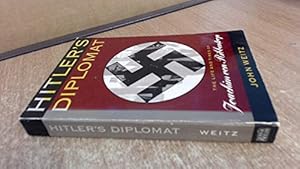 Bild des Verkufers fr Hitler's Diplomat: The Life and Times of Joachim Von Ribbentrop zum Verkauf von WeBuyBooks