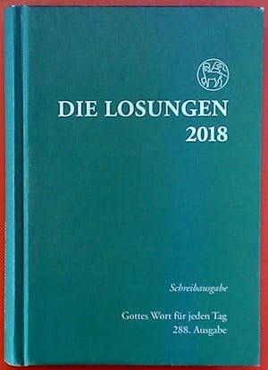 Immagine del venditore per Die Losungen 2018. Schreibausgabe. Gottes Wort fr jeden Tag. 288. Ausgabe. venduto da biblion2