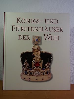 Seller image for Königs- und Fürstenhäuser der Welt for sale by Antiquariat Weber GbR