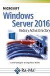 Microsoft Windows Server 2016: rededes y Active Directory