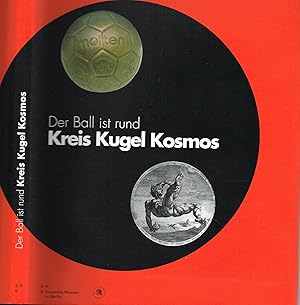 Bild des Verkufers fr Der Ball ist rund Kreis Kugel Kosmos zum Verkauf von Leipziger Antiquariat