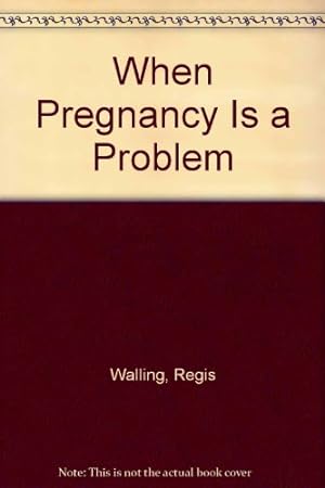 Seller image for When Pregnancy Is a Problem for sale by Redux Books
