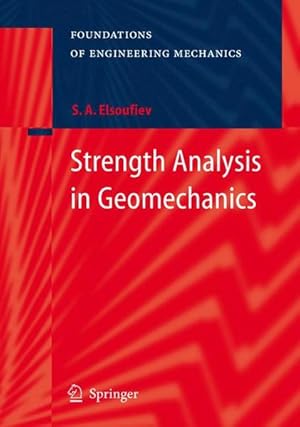Seller image for Strength Analysis in Geomechanics. Foundations of Engineering Mechanics. for sale by Antiquariat Thomas Haker GmbH & Co. KG