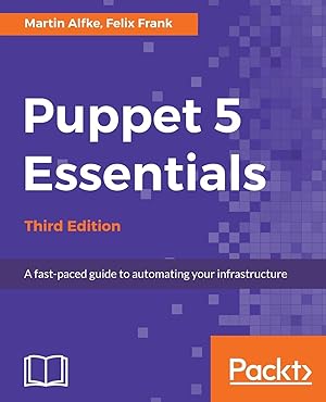 Seller image for Puppet 5 Essentials - Third Edition - Third Edition for sale by moluna