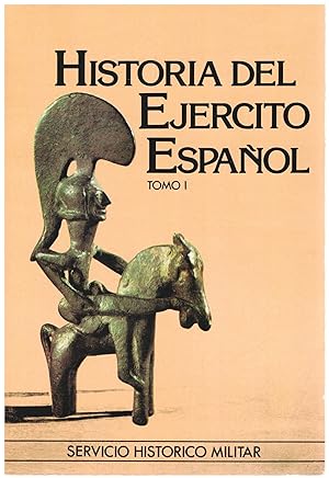 Seller image for Historia del Ejrcito Espaol (tomo I): los orgenes for sale by Librera Dilogo