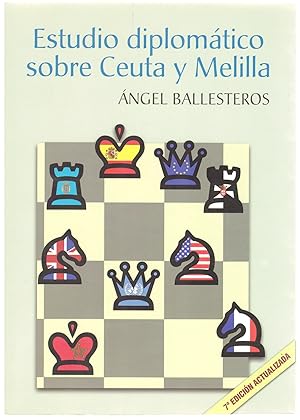 Seller image for Estudio diplomático sobre Ceuta y Melilla (7ª edición actualizada) for sale by La Vieja Factoría de Libros