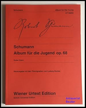 Album für die Jugend, op. 68. Nach den Quellen herausgegeben von Michael Kube (Wiener Urtext Edit...