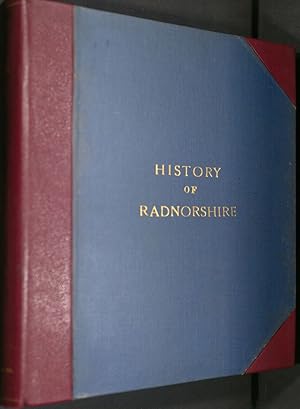 Seller image for A General History of the County of Radnor Illustrated with Numerous Engravings of County Mansions, Public Men, Family Arms. &c. for sale by Madoc Books (ABA-ILAB)