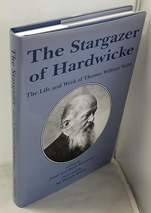 Imagen del vendedor de The Stargazer of Hardwicke. The Life and Work of Thomas William Webb. a la venta por Addyman Books