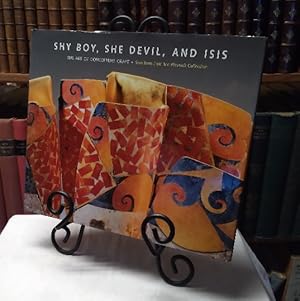 Seller image for Shy Boy, She Devil, and Isis: The Art of Conceptual Craft for sale by Structure, Verses, Agency  Books