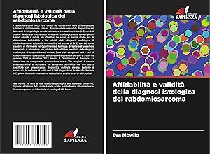 Seller image for Affidabilit e validit della diagnosi istologica del rabdomiosarcoma for sale by moluna