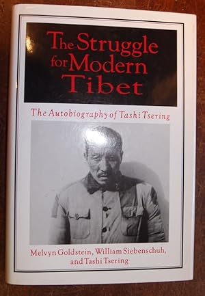 Image du vendeur pour The Struggle for Modern Tibet: The Autobiography of Tashi Tsering: The Autobiography of Tashi Tsering mis en vente par George Kelsall Booksellers, PBFA, BA