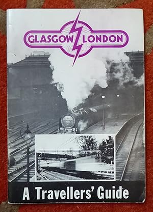 Imagen del vendedor de Glasgow to London. A Travellers' Guide (With a Short Digression to the Lake District) a la venta por Cadeby Books