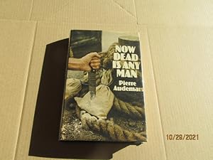 Imagen del vendedor de Now Dead Is Any Man First Edition Hardback in Dustjacket a la venta por Alan White Fine Books