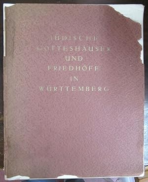 Judische Gotthauser und Friedhofe in Wurttemberg