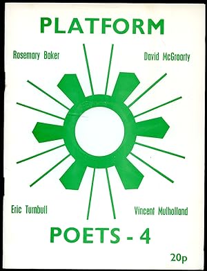 Bild des Verkufers fr The Platform Poets 4 (Four) | Poems by Rosemary Baker; David McGroarty; Eric Turnbull; and Vincent Mulholland zum Verkauf von Little Stour Books PBFA Member