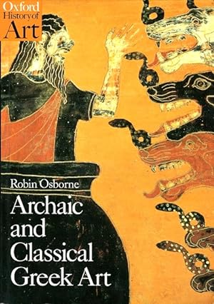 Seller image for Archaic and Classical Greek Art for sale by LEFT COAST BOOKS