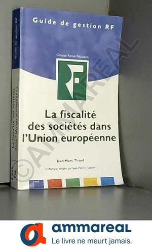 Seller image for La fiscalit des socits dans l'Union europenne for sale by Ammareal